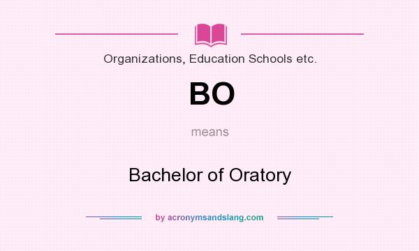 What does BO mean? It stands for Bachelor of Oratory