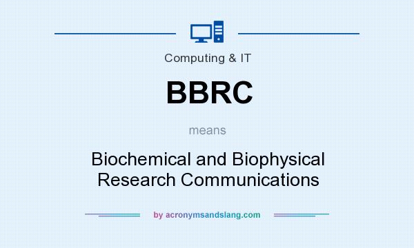 What does BBRC mean? It stands for Biochemical and Biophysical Research Communications