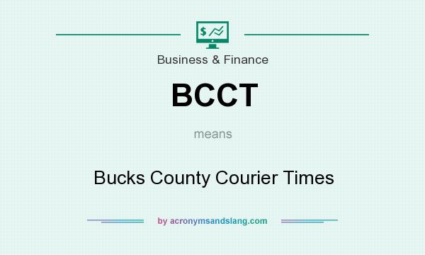 What does BCCT mean? It stands for Bucks County Courier Times
