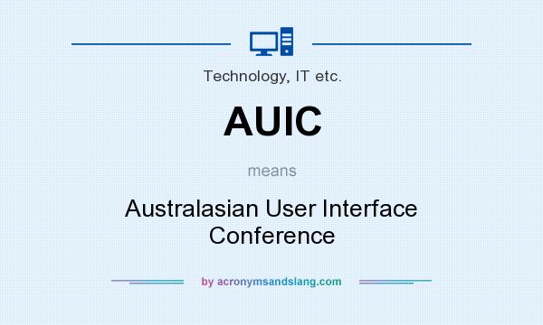 What does AUIC mean? It stands for Australasian User Interface Conference