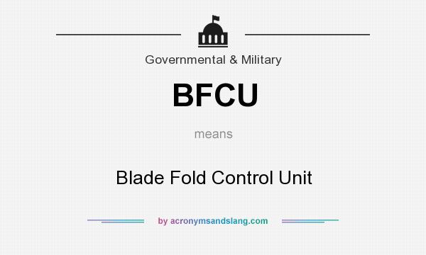 What does BFCU mean? It stands for Blade Fold Control Unit