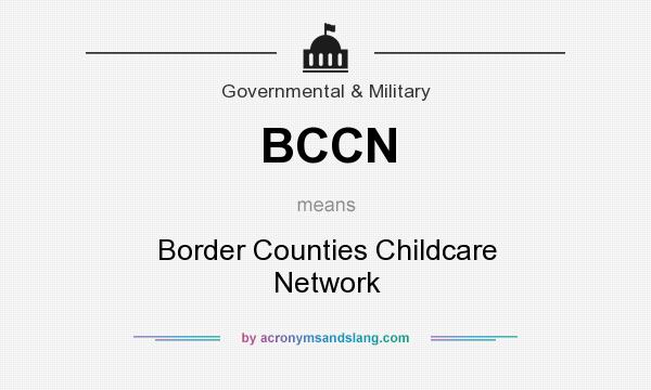 What does BCCN mean? It stands for Border Counties Childcare Network