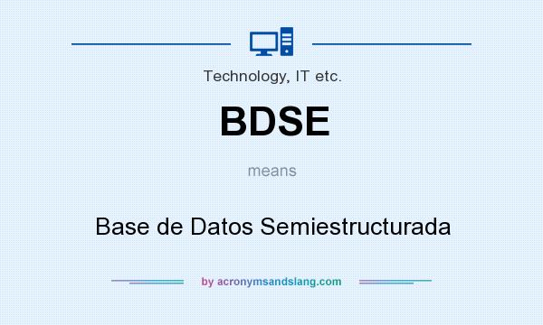 What does BDSE mean? It stands for Base de Datos Semiestructurada