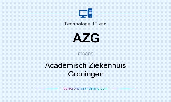 What does AZG mean? It stands for Academisch Ziekenhuis Groningen