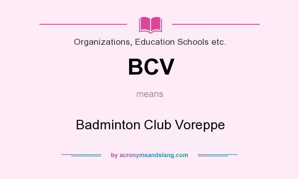 What does BCV mean? It stands for Badminton Club Voreppe