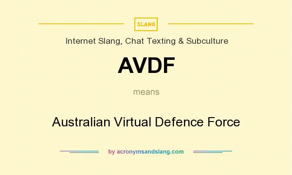 What does AVDF mean? It stands for Australian Virtual Defence Force