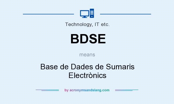 What does BDSE mean? It stands for Base de Dades de Sumaris Electrònics