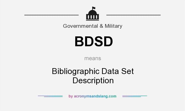 What does BDSD mean? It stands for Bibliographic Data Set Description