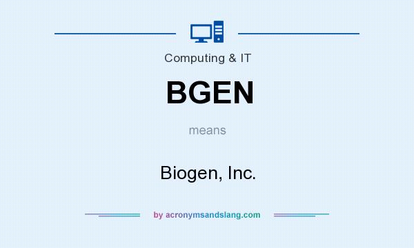 What does BGEN mean? It stands for Biogen, Inc.