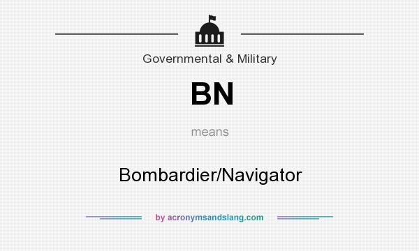 What does BN mean? It stands for Bombardier/Navigator