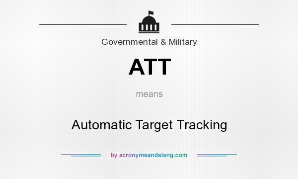 What does ATT mean? It stands for Automatic Target Tracking