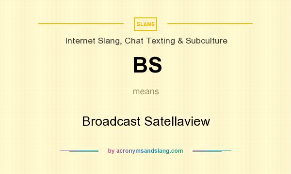 What does BS mean? It stands for Broadcast Satellaview