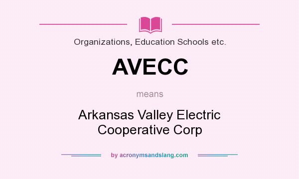What does AVECC mean? It stands for Arkansas Valley Electric Cooperative Corp