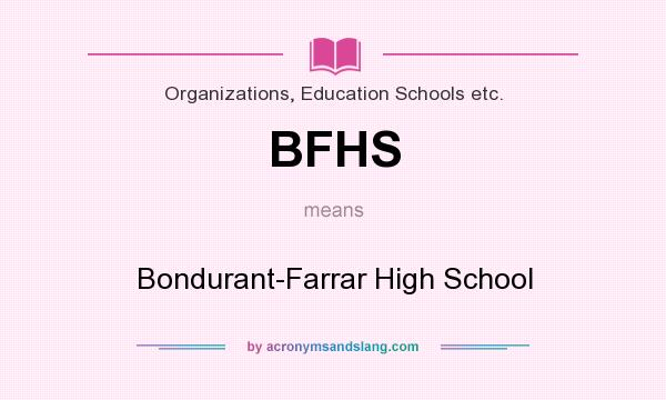 What does BFHS mean? It stands for Bondurant-Farrar High School