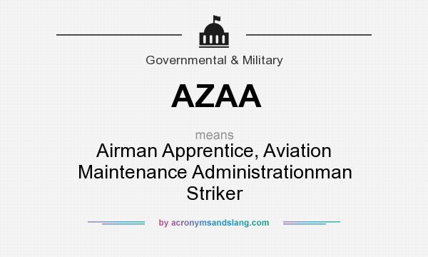 What does AZAA mean? It stands for Airman Apprentice, Aviation Maintenance Administrationman Striker