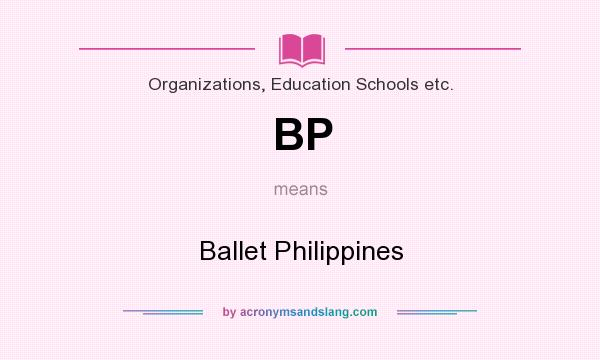 What does BP mean? It stands for Ballet Philippines