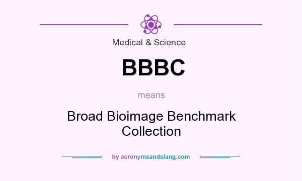What does BBBC mean? It stands for Broad Bioimage Benchmark Collection