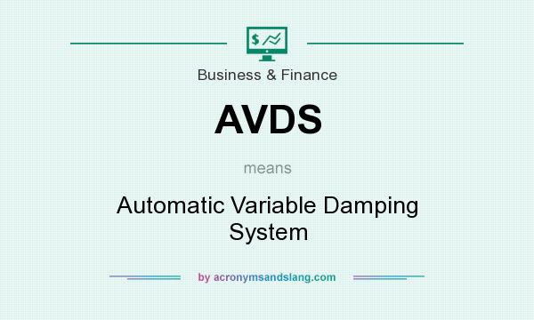 What does AVDS mean? It stands for Automatic Variable Damping System