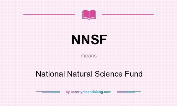 What does NNSF mean? It stands for National Natural Science Fund