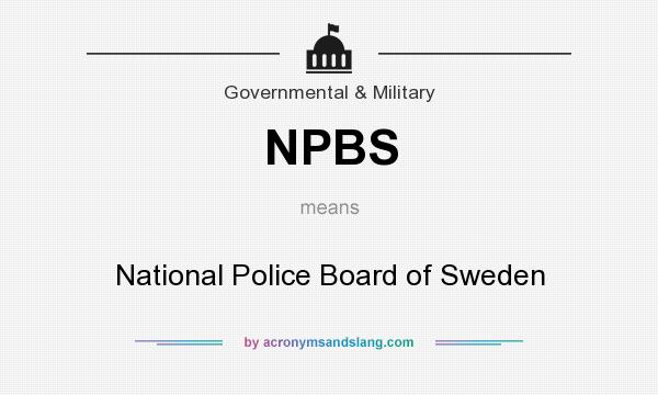 What does NPBS mean? It stands for National Police Board of Sweden