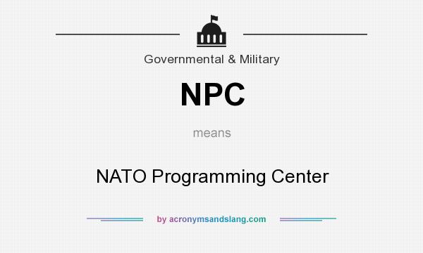 What does NPC mean? It stands for NATO Programming Center