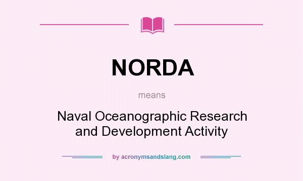 What does NORDA mean? It stands for Naval Oceanographic Research and Development Activity