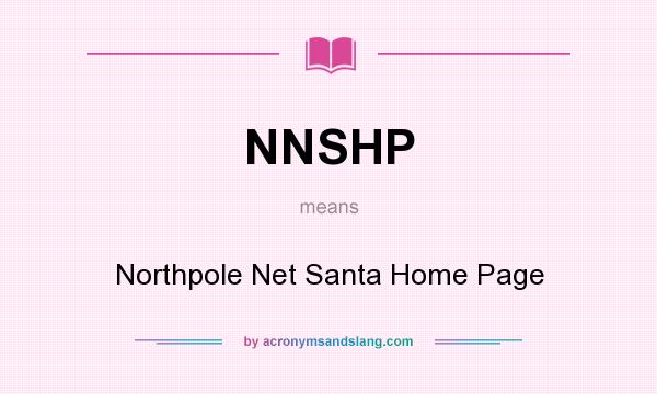 What does NNSHP mean? It stands for Northpole Net Santa Home Page
