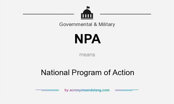 What does NPA mean? It stands for National Program of Action