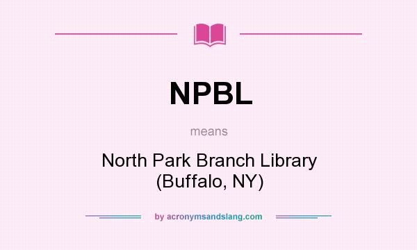 What does NPBL mean? It stands for North Park Branch Library (Buffalo, NY)