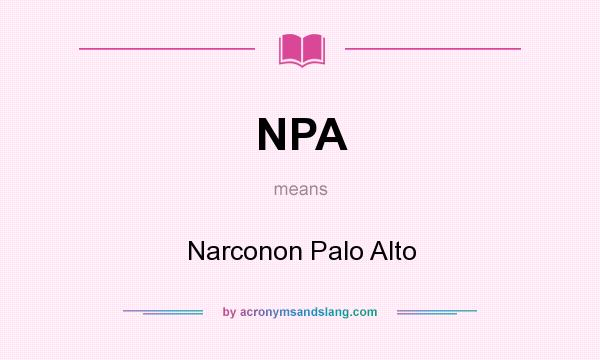 What does NPA mean? It stands for Narconon Palo Alto