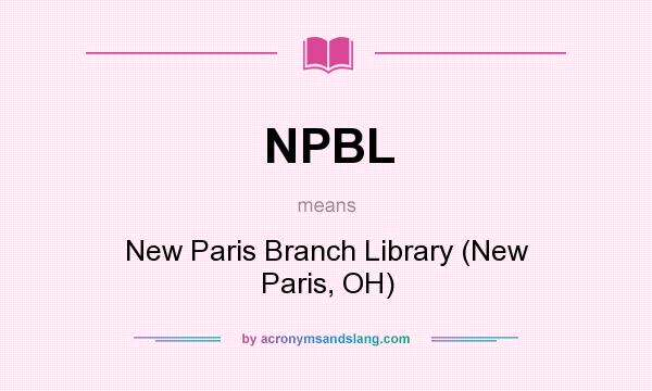 What does NPBL mean? It stands for New Paris Branch Library (New Paris, OH)