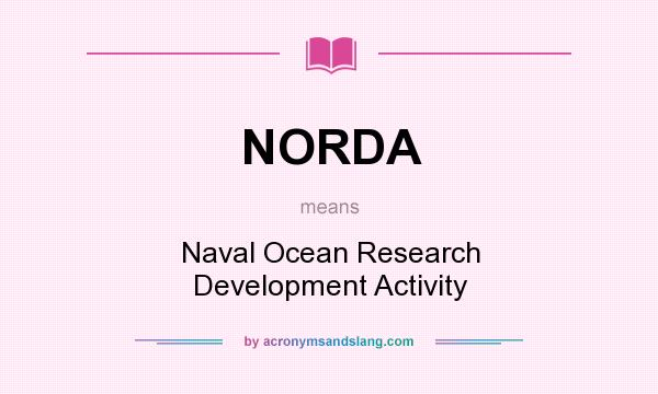 What does NORDA mean? It stands for Naval Ocean Research Development Activity