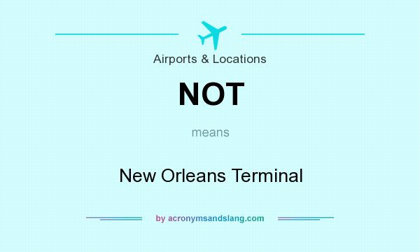 What does NOT mean? It stands for New Orleans Terminal