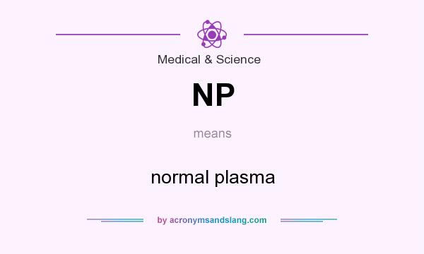 What does NP mean? It stands for normal plasma
