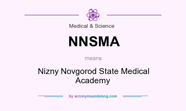What does NNSMA mean? It stands for Nizny Novgorod State Medical Academy
