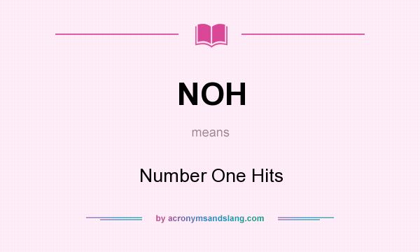 What does NOH mean? It stands for Number One Hits