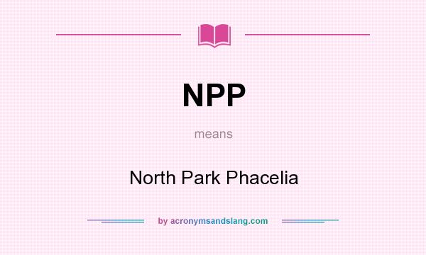 What does NPP mean? It stands for North Park Phacelia