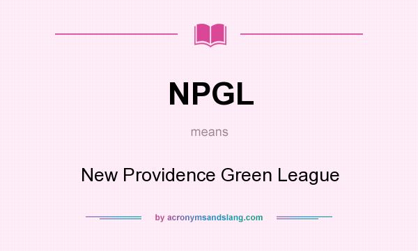 What does NPGL mean? It stands for New Providence Green League