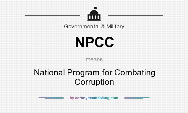 What does NPCC mean? It stands for National Program for Combating Corruption