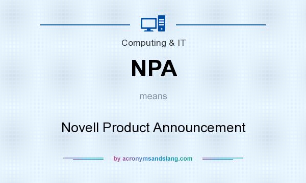 What does NPA mean? It stands for Novell Product Announcement