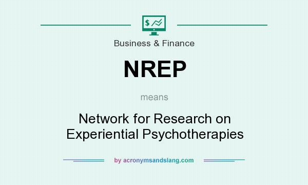 What does NREP mean? It stands for Network for Research on Experiential Psychotherapies