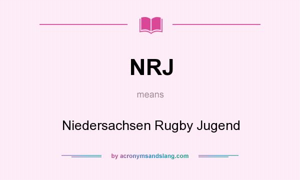 What does NRJ mean? It stands for Niedersachsen Rugby Jugend