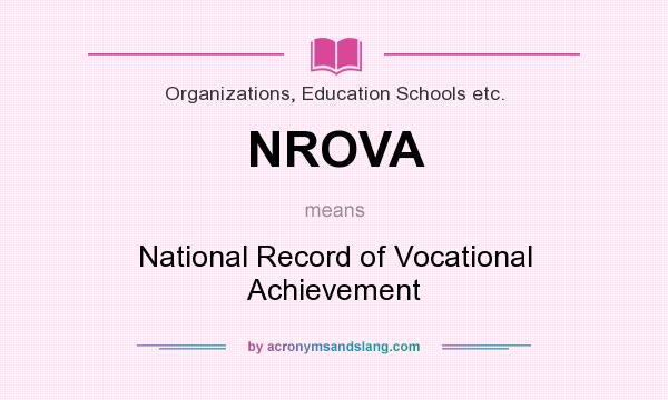 What does NROVA mean? It stands for National Record of Vocational Achievement