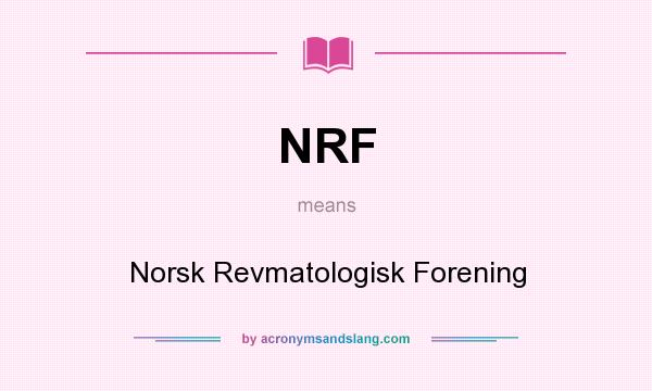 What does NRF mean? It stands for Norsk Revmatologisk Forening