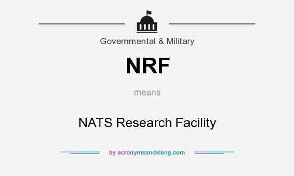 What does NRF mean? It stands for NATS Research Facility