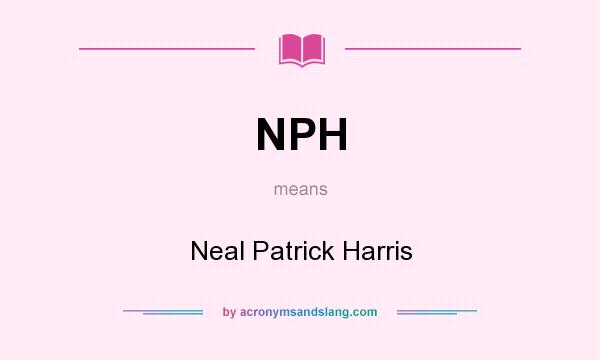 What does NPH mean? It stands for Neal Patrick Harris