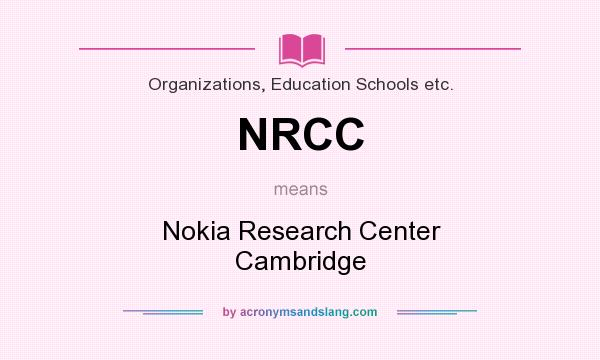 What does NRCC mean? It stands for Nokia Research Center Cambridge