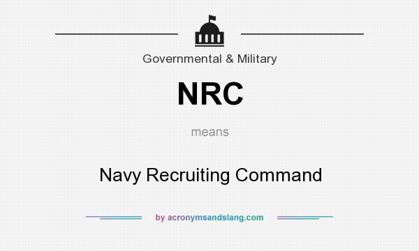 What does NRC mean? It stands for Navy Recruiting Command