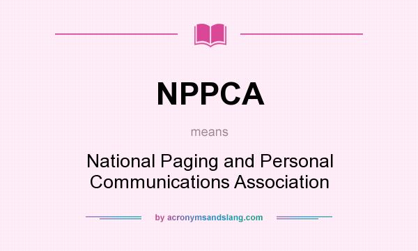 What does NPPCA mean? It stands for National Paging and Personal Communications Association