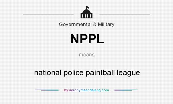 What does NPPL mean? It stands for national police paintball league